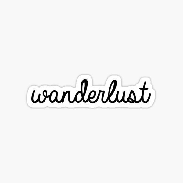 Wanderlust Sticker