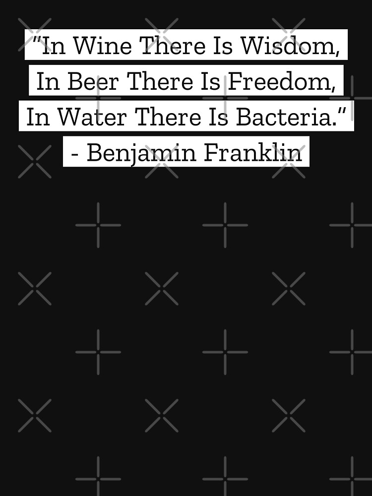 Benjamin Franklin Quotes Wine Beer Water by a-golden-spiral