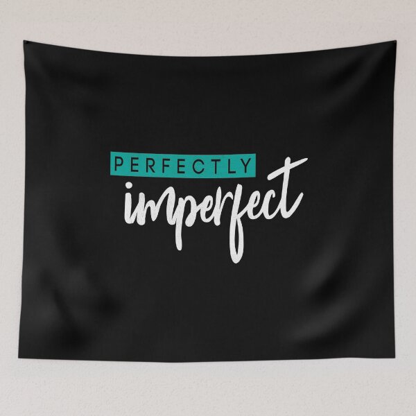 Item preview, Perfectly Imperfect designed and sold by SpoofTShirts.