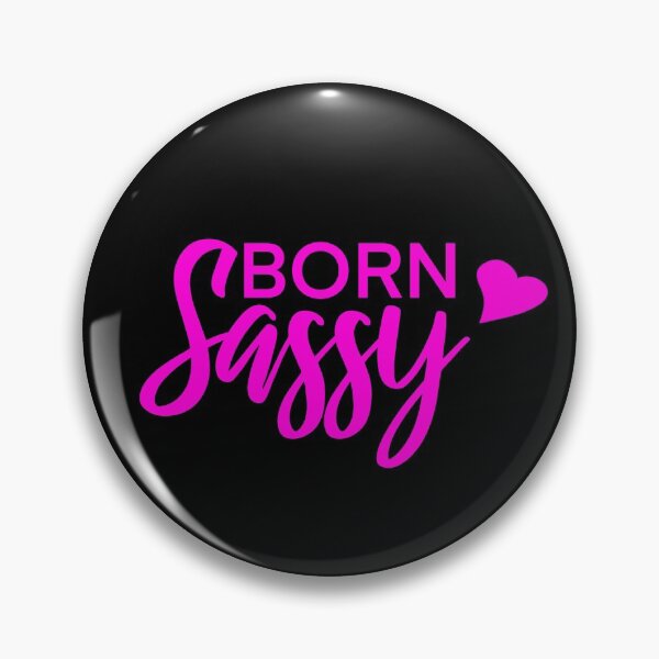 Item preview, Hot Pink Born Sassy with Pink Heart designed and sold by Cute Designs Shop.