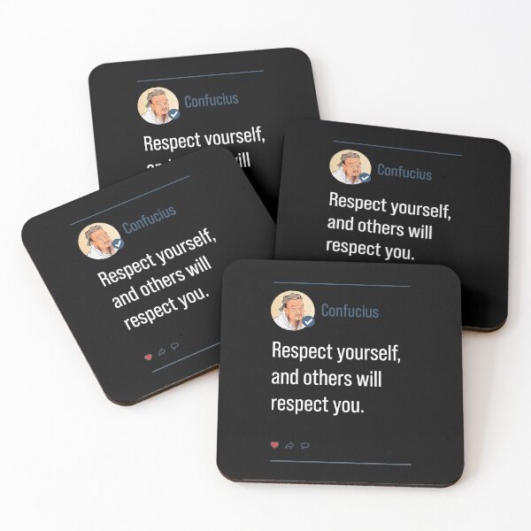 Item preview, Confucius quote on respecting yourself and being respected - Ancient Chinese philosophical qoute designed and sold by DKDesignShirts.