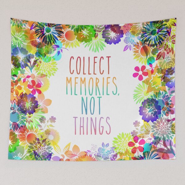 Item preview, Collect Memories Not Things inspirational flower rainbow designed and sold by Timeforplay.