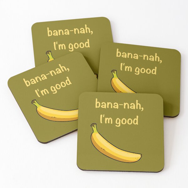 Item preview, Bana-nah, I'm Good designed and sold by the-other-joe.