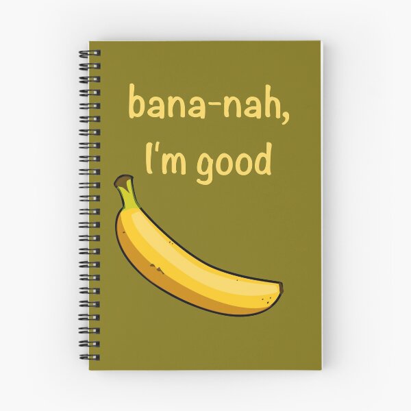 Item preview, Bana-nah, I'm Good designed and sold by the-other-joe.