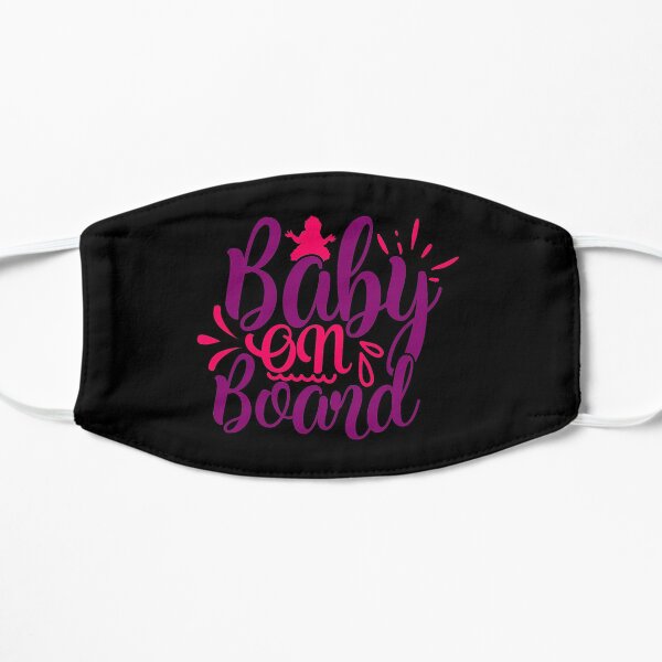 Baby On Board Flat Mask