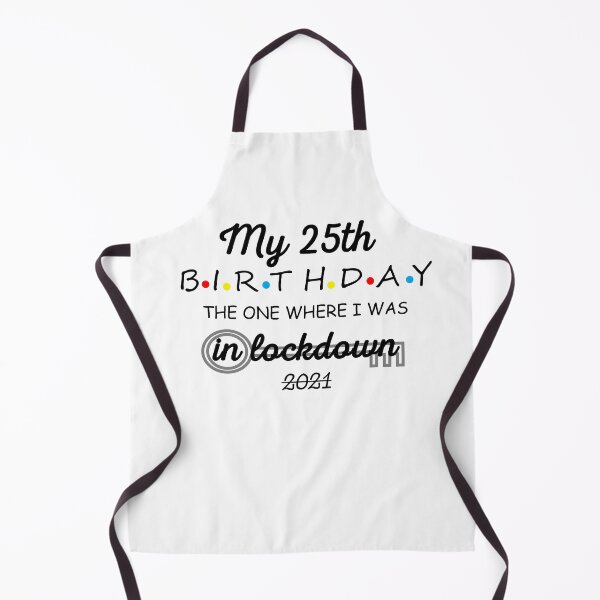 Item preview, My 25th Birthday - 2021 The One where i was  in lockdown I 25th Birthday Gift designed and sold by Rexoo.