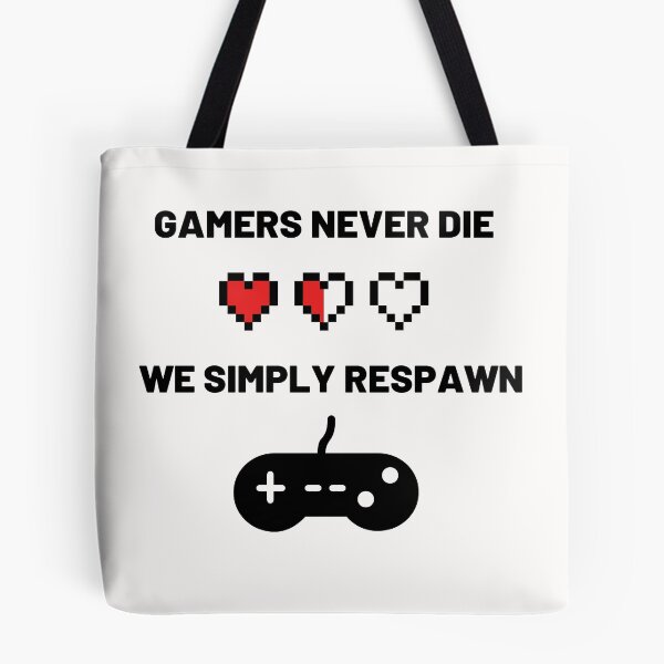 Item preview, Gamers never die we simply respawn designed and sold by JasyTes.