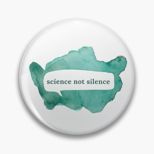 Item preview, Environmental Advocacy Science Not Silence designed and sold by DesignsByPw.