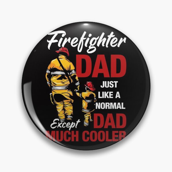 Item preview, Firefighter Dad Just Like A Normal Dad But Cooler designed and sold by sasigifts.