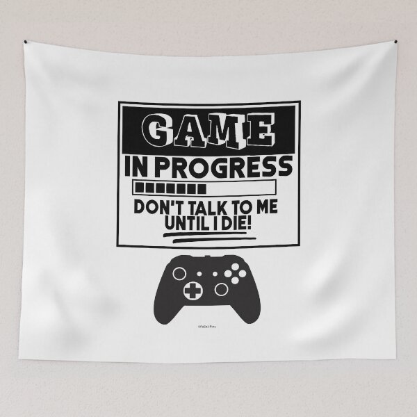Item preview, Game In Progress Don’t Talk To Me Until I Die! designed and sold by RoryHMc.