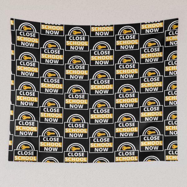 Item preview, Close School Now designed and sold by PrintexDesigns.