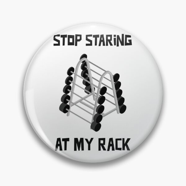 Item preview, Stop Staring at My Rack Funny Gym Shirt designed and sold by Matt Ballinger.
