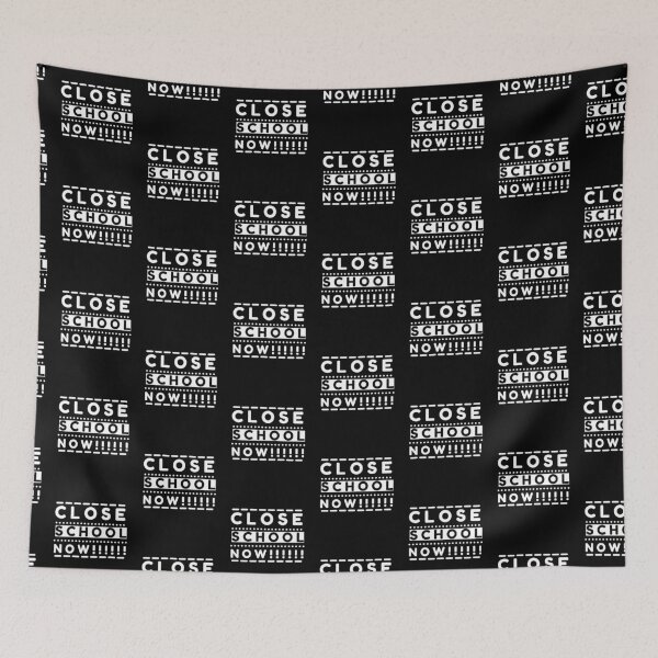 Item preview, Close School Now designed and sold by PrintexDesigns.