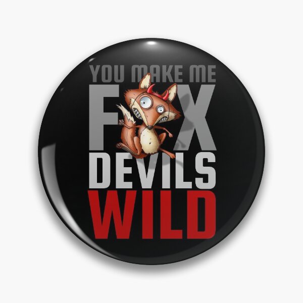 Item preview, Denglisch You Make Me Fox Devils Wild designed and sold by FD-Design.