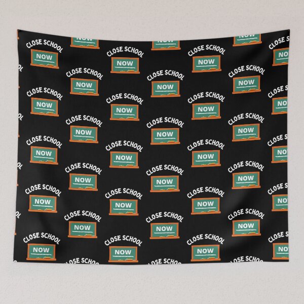 Item preview, Close School Now designed and sold by PrintexDesigns.