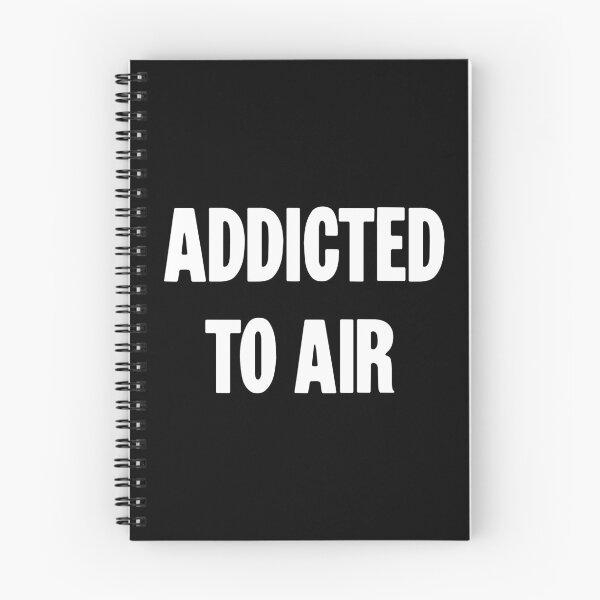 Item preview, Addicted To Air designed and sold by Good-Looking Corpse.