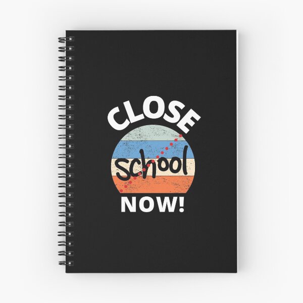 Item preview, Close School Now designed and sold by PrintexDesigns.