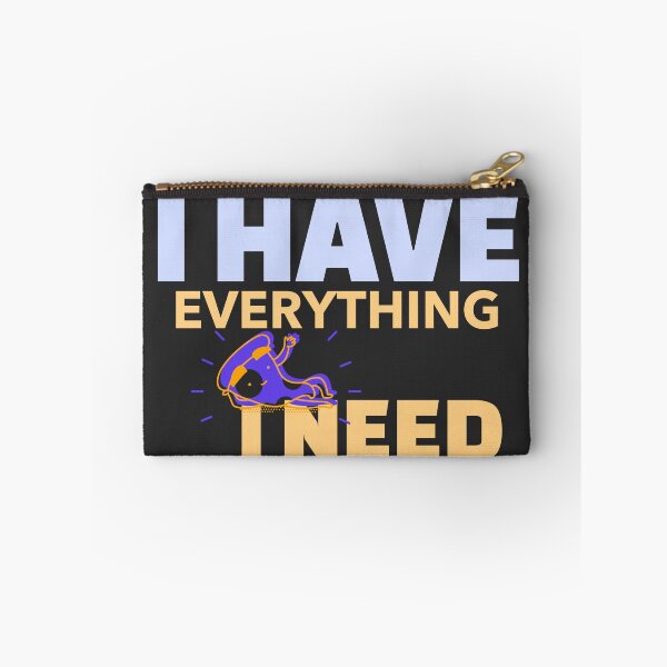 Item preview, I Have Everything I Need designed and sold by Ayurveda Fun Store.
