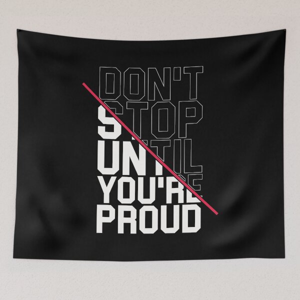Item preview, Don't stop until you're proud designed and sold by karim Najjar.