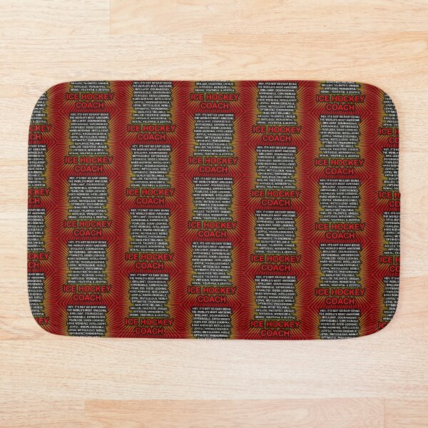 Hey, It’s Not So Easy Being ... Ice Hockey Coach Bath Mat