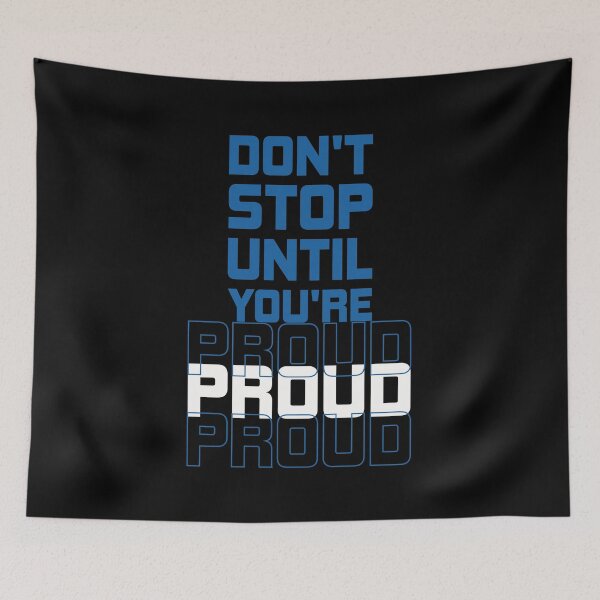 Item preview, Don't stop until you're proud designed and sold by karim Najjar.