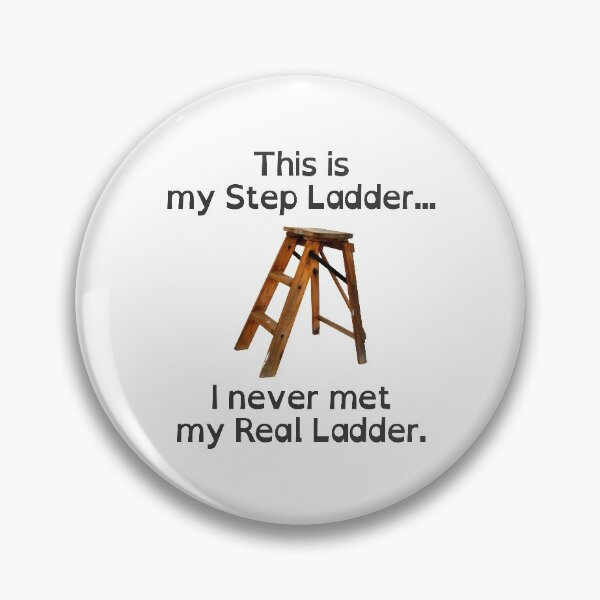 Item preview, This is my Step Ladder... designed and sold by SaKaNaSoN.