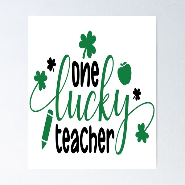 Item preview, St. Patrick's Day - saying teacher - one lucky teacher designed and sold by Raeolus.