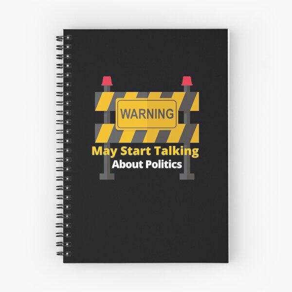 Item preview, Warning May Start Talking About Politics designed and sold by PrintexDesigns.
