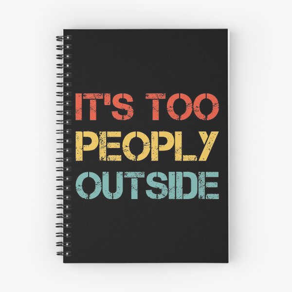 Item preview, Retro It's Too Peopley Outside - Funny Saying Sarcastic Cool designed and sold by Shop signer.