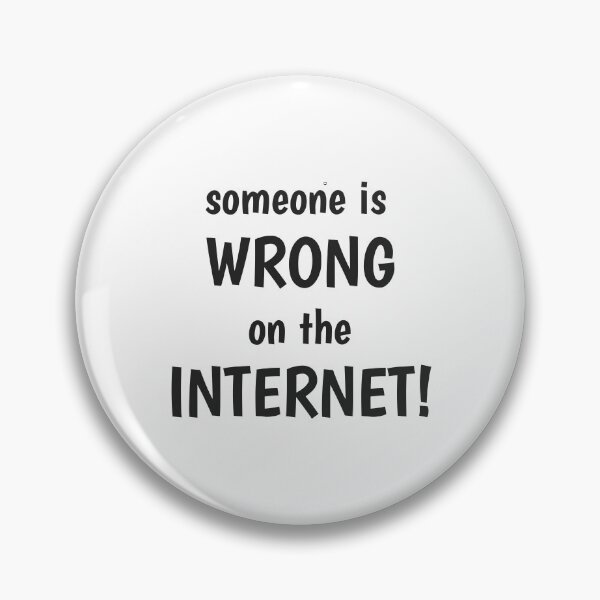 Artikelvorschau, Jemand ist im Internet falsch! entworfen und verkauft von PaulArden.