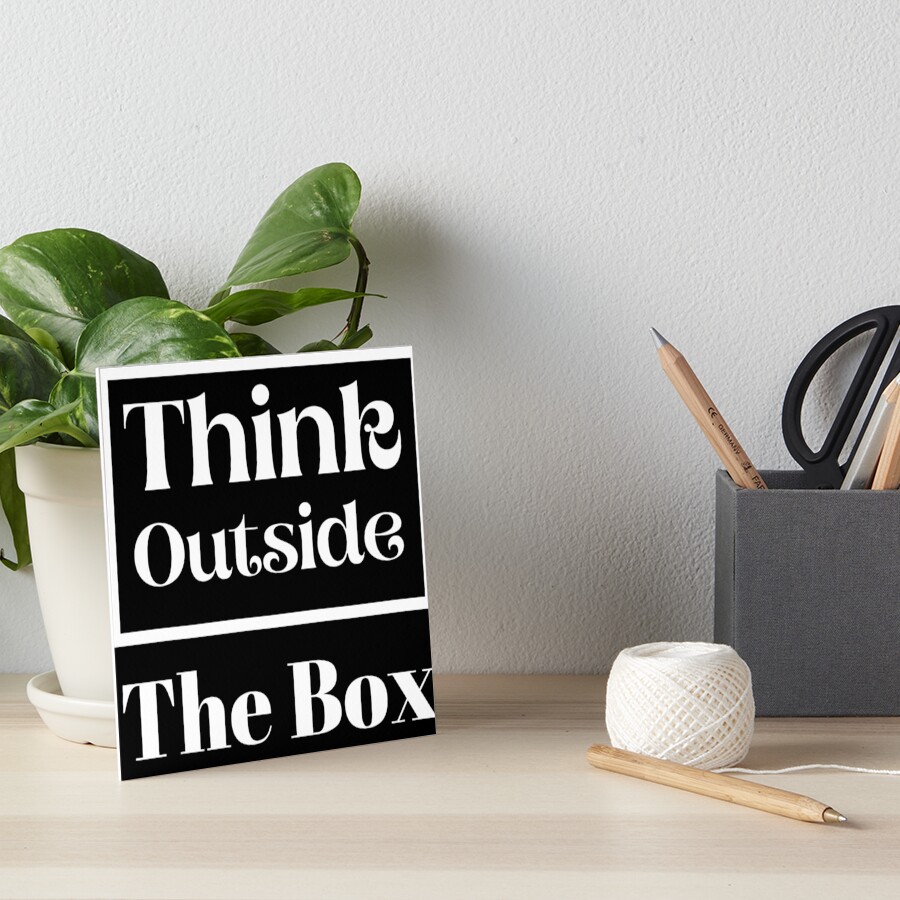 "thinks outside the box , think outside the box meaning , motivational