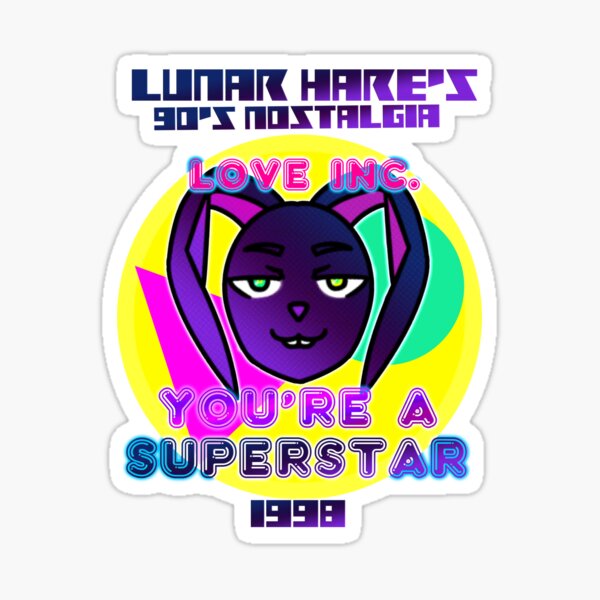 Youre A Superstar Sticker For Sale By Xlunarhare Redbubble