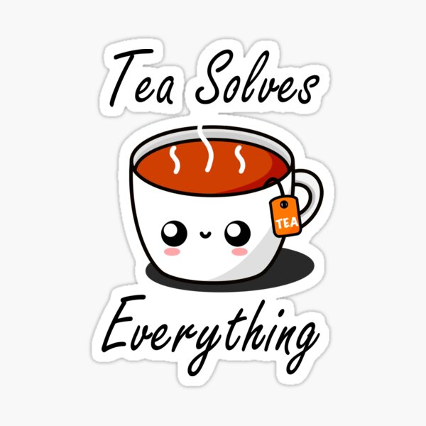 Item preview, Tea Solves Everything || Cute Cartoon Hot Cup of Tea  designed and sold by cookingwithten.