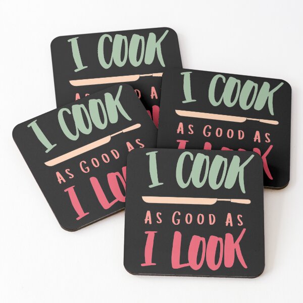 Item preview, I Cook As Good As I Look - Funny BBQ Food Quote  designed and sold by Sutra-Lotus-Co.