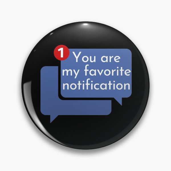 Item preview, You are my favorite notification - gift for wife, husband, girlfriend and boyfriend designed and sold by hyggekrog.