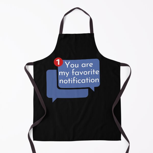 Item preview, You are my favorite notification - gift for wife, husband, girlfriend and boyfriend designed and sold by hyggekrog.