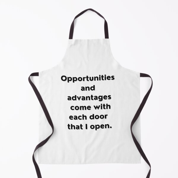 Item preview, Opportunities and advantages come with each door that I open. designed and sold by LolasTees.