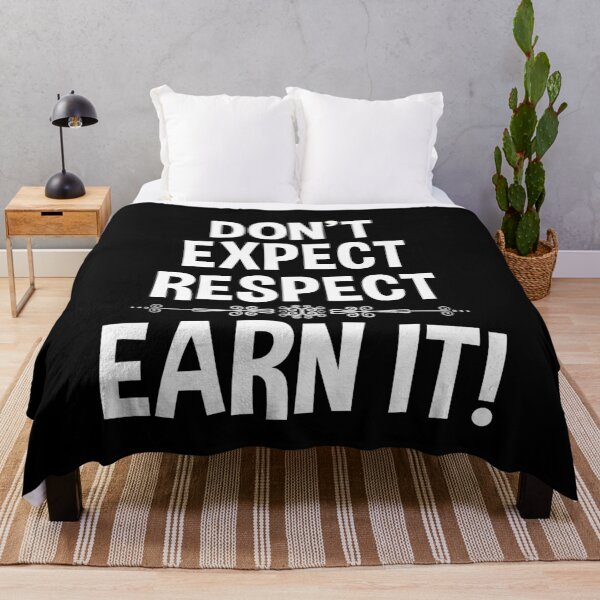 Item preview, DON'T EXPECT RESPECT - EARN IT! | Inspirational Quote designed and sold by passion4merch.