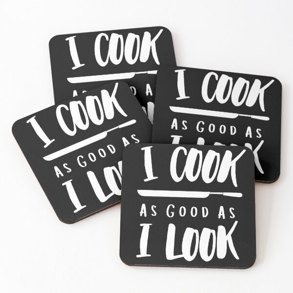 Item preview, I Cook As Good As I Look - Funny BBQ Food Quote  designed and sold by Sutra-Lotus-Co.