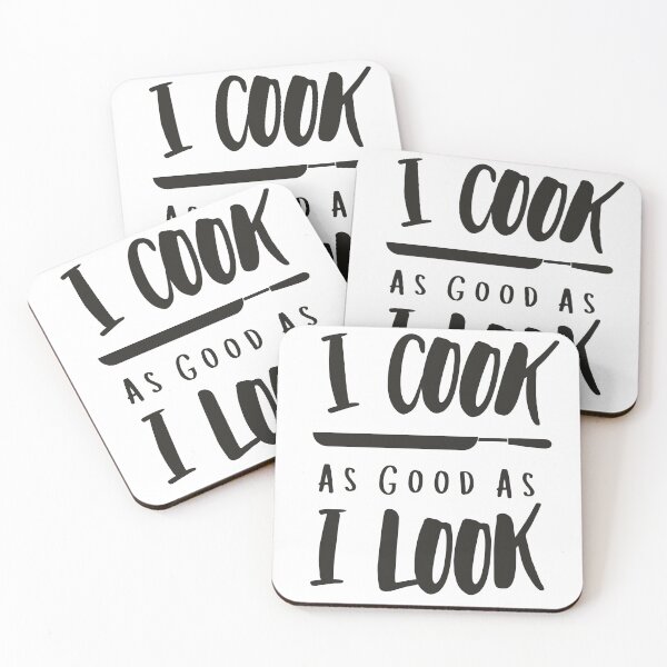 Item preview, I Cook As Good As I Look - Funny BBQ Food Quote  designed and sold by Sutra-Lotus-Co.