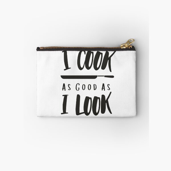 Item preview, I Cook As Good As I Look - Funny BBQ Food Quote  designed and sold by Sutra-Lotus-Co.