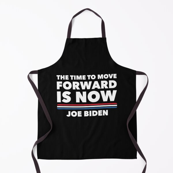 Item preview, The Time To Move Forward Is Now - Joe Biden designed and sold by Ellie and Jack.