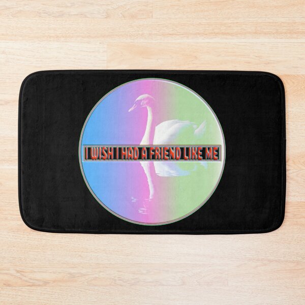 Item preview,  I WISH I HAD A FRIEND LIKE ME designed and sold by Ralek.