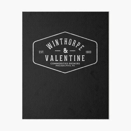 Winthorpe & Valentine - Commodities Brokers Art Board Print