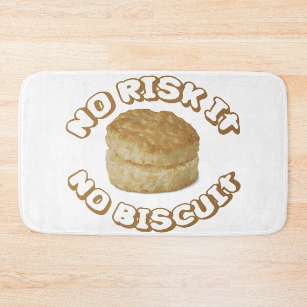 Item preview, No Risk It No Biscuit designed and sold by johnta17.