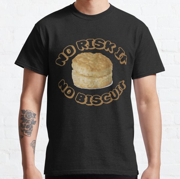 No Risk It No Biscuit - Black Classic T-Shirt