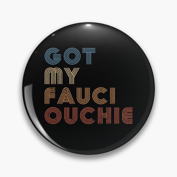 Item preview, I Got My Fauci Ouchie Dr Fauci Vaccine designed and sold by RandomStuffShop.