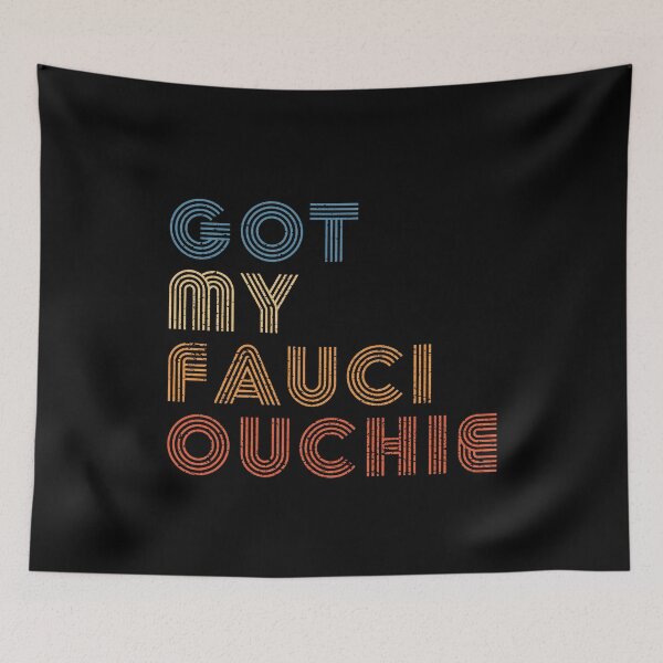 Item preview, I Got My Fauci Ouchie Dr Fauci Vaccine designed and sold by RandomStuffShop.