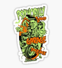 PSYCHOBILLY AND THE GARAGE DISEASE Sticker