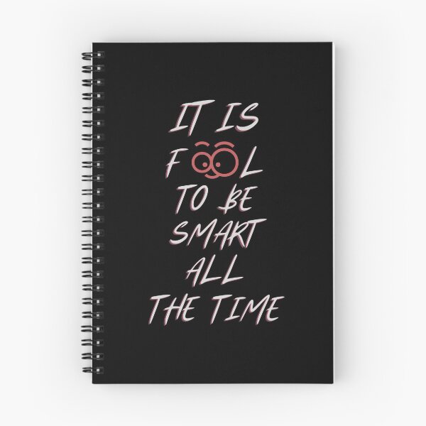 Item preview, IT'S A FOOL TO BE SMART ALL THE TIME T-SHIRT designed and sold by LACROTAG.
